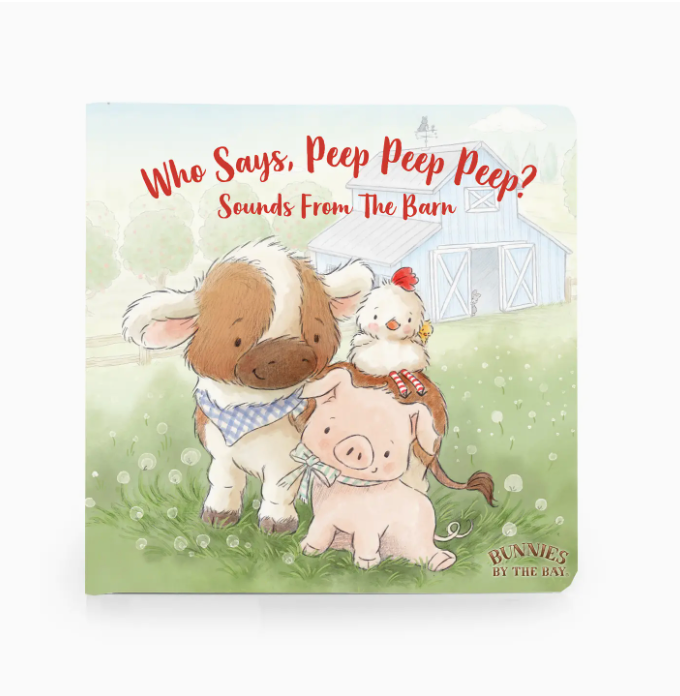 Who Says Peep Peep Board Book